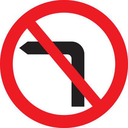 Do not Make a left hand turn 